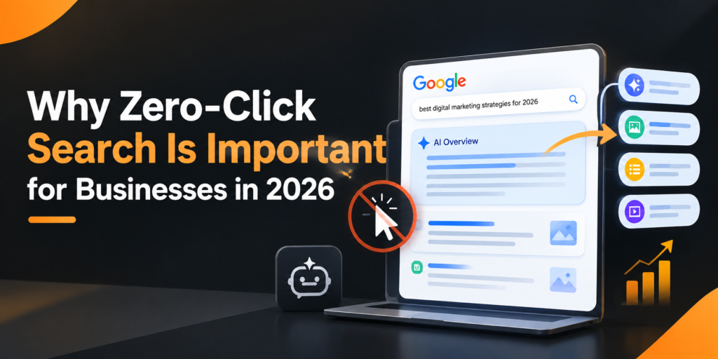 Why Zero-Click Search Is Important for Businesses in 2026